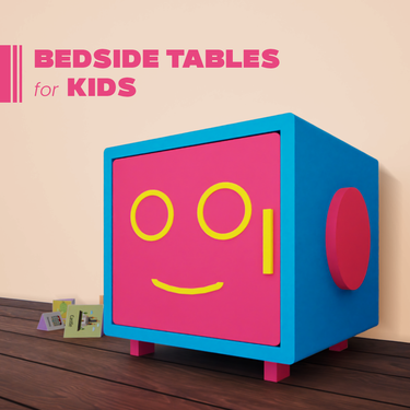 BEDSIDE TABLE - for Kids
